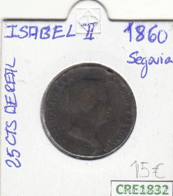 Monedas de Espa&ntilde;a: CRE1832 MONEDA ESPA&Ntilde;A 25 CENTIMOS DE REAL ISABEL II 1860 SEGOVIA
