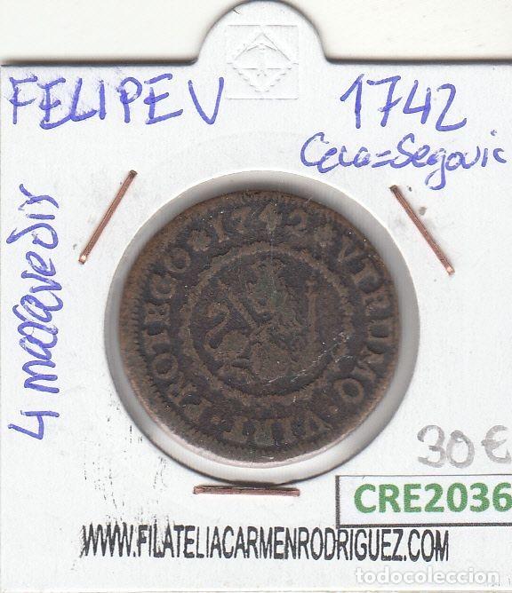 Monnaies d'Espagne: CRE2036 MONEDA ESPA&Ntilde;A FELIPE V 4 MARAVEDIS 1742 SEGOVIA