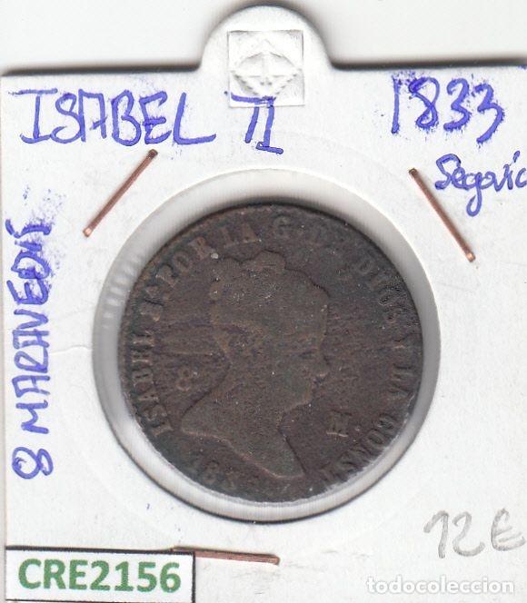 Monete da Spagna: CRE2156 MONEDA ESPA&Ntilde;A ISABEL II 8 MARAVEDIS 1833 SEGOVIA