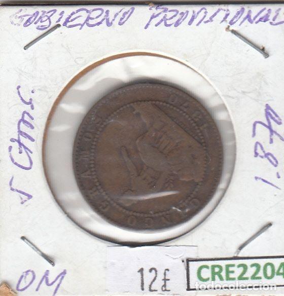 Coins of Spain: CRE2204 MONEDA ESPA&Ntilde;A GOBIERNO PROVISIONAL 5 CENTIMOS COBRE 1870