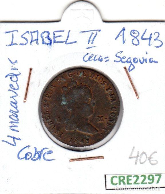 Monedas de Espa&ntilde;a: CRE2297 MONEDA ESPA&Ntilde;A ISABEL II 4 MARAVEDIS 1843 SEGOVIA