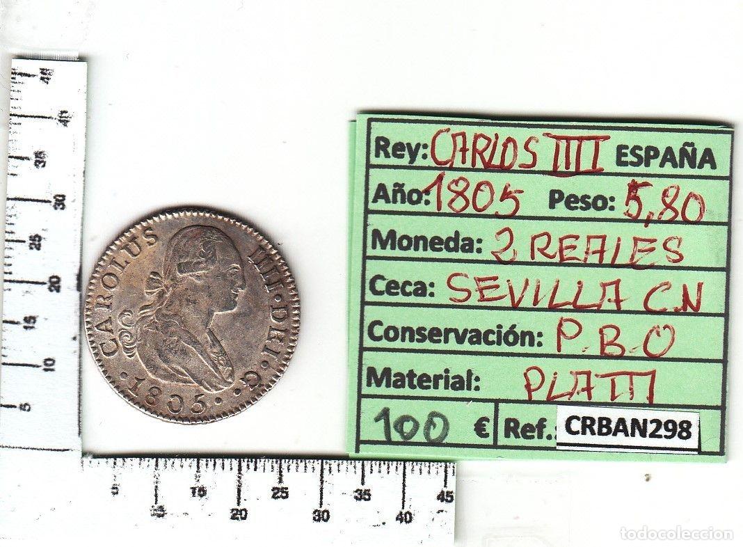 Monete da Spagna: CRBAN298 MONEDA ESPA&Ntilde;A 2 REALES 1805 CARLOS IV SEVILLA