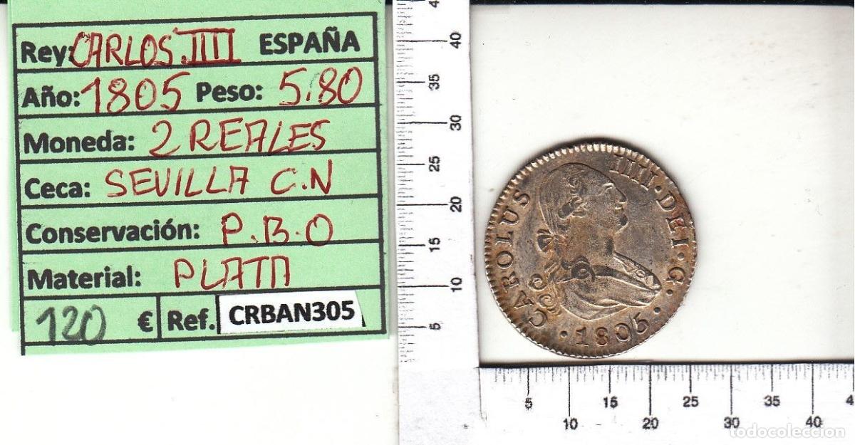 Monete da Spagna: CRBAN305 MONEDA ESPA&Ntilde;A 2 REALES 1805 CARLOS IV SEVILLA
