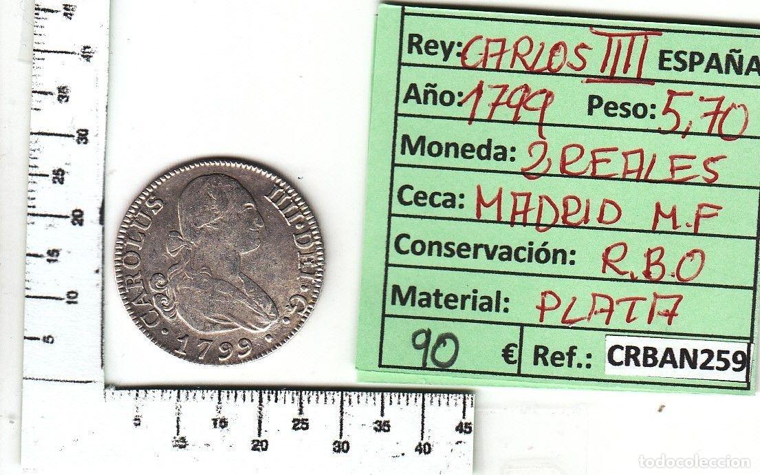 Monete da Spagna: CRBAN259 MONEDA ESPA&Ntilde;A 2 REALES 1799 CARLOS IV MADRID