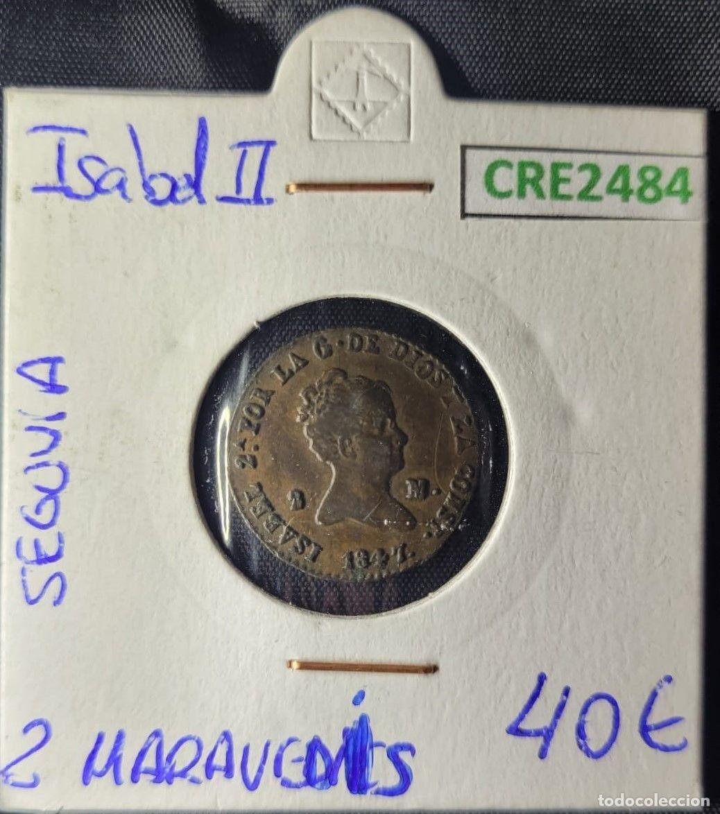 Monete da Spagna: CRE2484 Moneda Espa&ntilde;a Isabel II 2 maravedis Segovia 1847