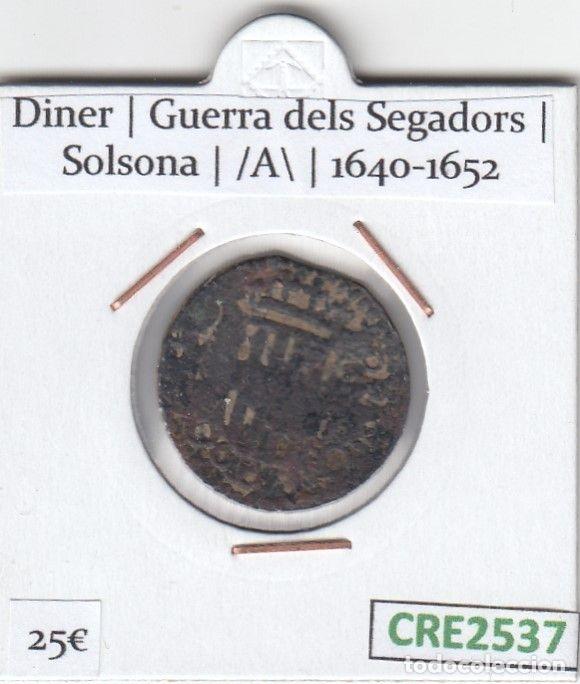 Coins of Spain: CRE2537 MONEDA CATALANA 1 DINER SOLSONA 1640-1652