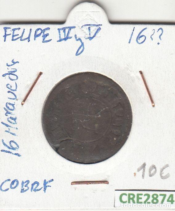 Coins of Spain: CRE2874 MONEDA ESPA&Ntilde;A FELIPE IV 16 MARAVEDIES COBRE