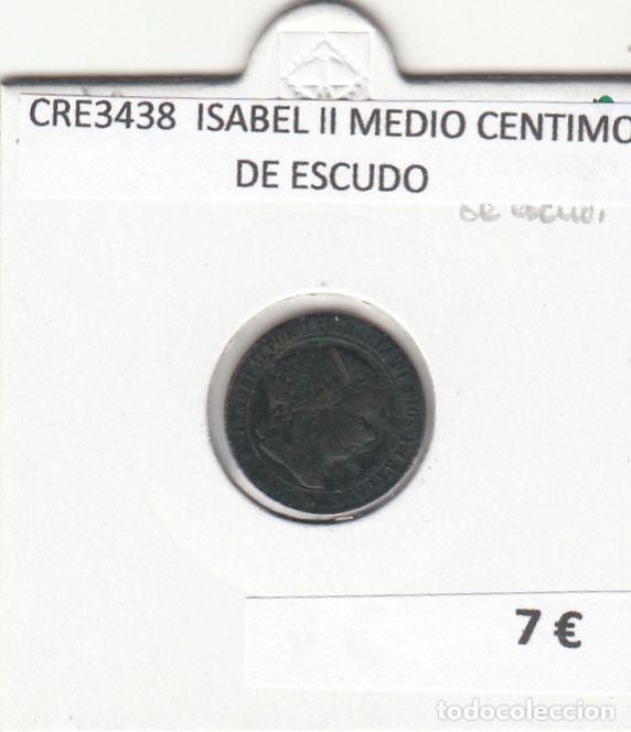 Monete da Spagna: CRE3438 MONEDA ESPA&Ntilde;A ISABEL II MEDIO CENTIMO DE ESCUDO