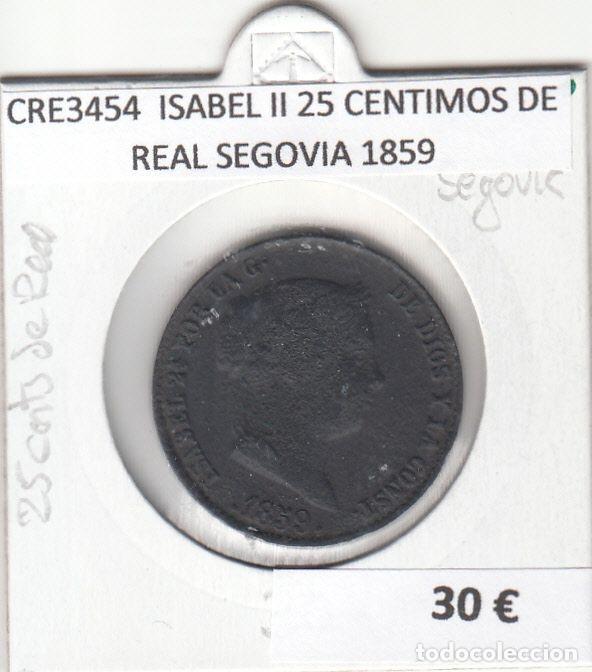 Monete da Spagna: CRE3454 MONEDA ESPA&Ntilde;A ISABEL II 25 CENTIMOS DE REAL SEGOVIA 1859