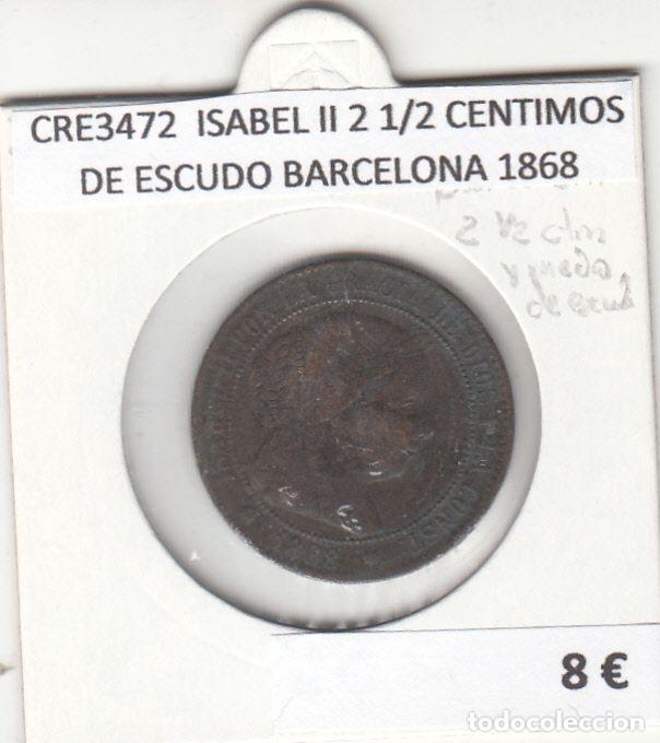 Coins of Spain: CRE3472 MONEDA ESPA&Ntilde;A ISABEL II 2 1/2 CENTIMOS DE ESCUDO BARCELONA 1868