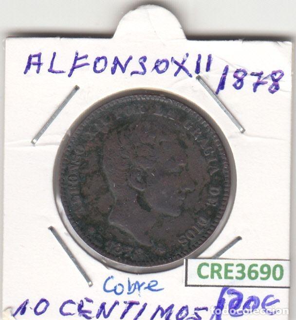 Coins of Spain: CRE3690 MONEDA ESPA&Ntilde;A 10 CENTIMOS ALFONSO XII 1878 COBRE