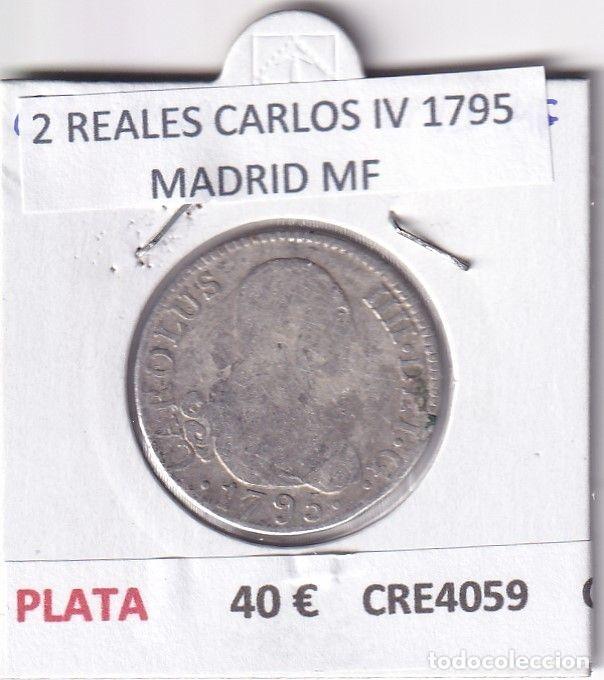 Monedas de Espa&ntilde;a: CRE4059 MONEDA ESPA&Ntilde;A 2 REALES CARLOS IV 1795 MADRID MF