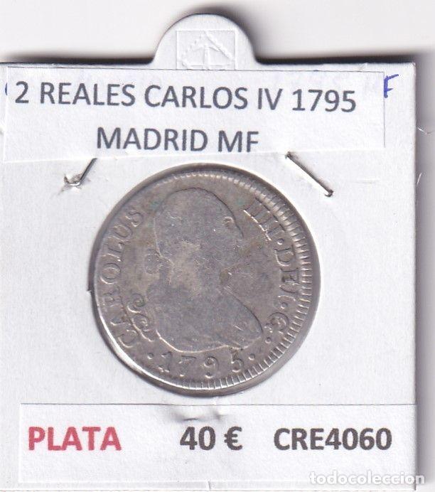Monedas de Espa&ntilde;a: CRE4060 MONEDA ESPA&Ntilde;A 2 REALES CARLOS IV 1795 MADRID MF