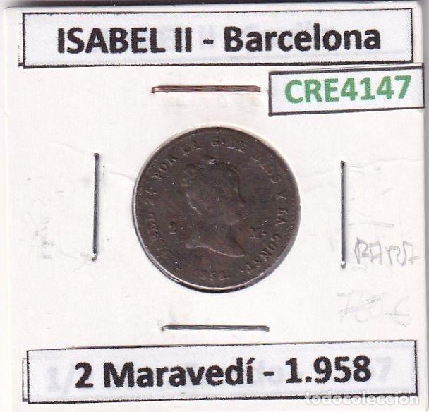 Monnaies d'Espagne: CRE4147 MONEDA ESPA&Ntilde;A ISABEL II 1858 2 MARAVEDIS BARCELONA RARA
