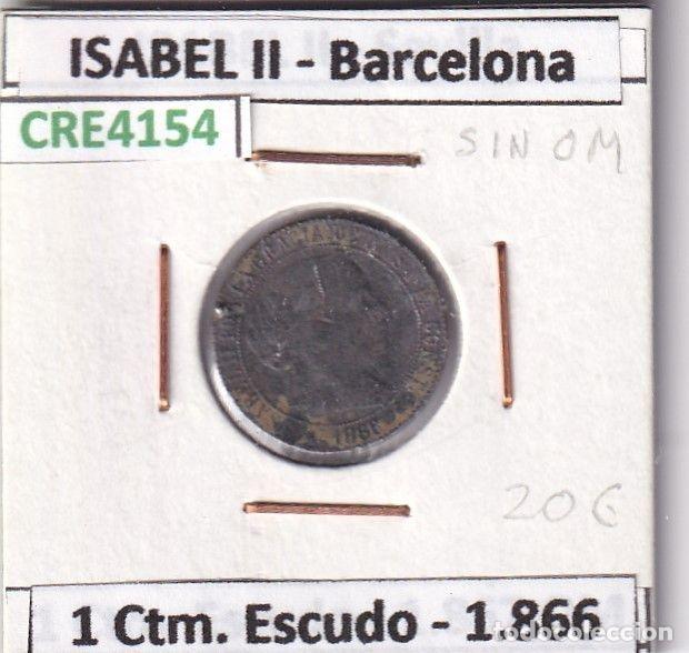 Monnaies d'Espagne: CRE4154 MONEDA ESPA&Ntilde;A ISABEL II 1866 1 CTM. DE ESCUDO BARCELONA