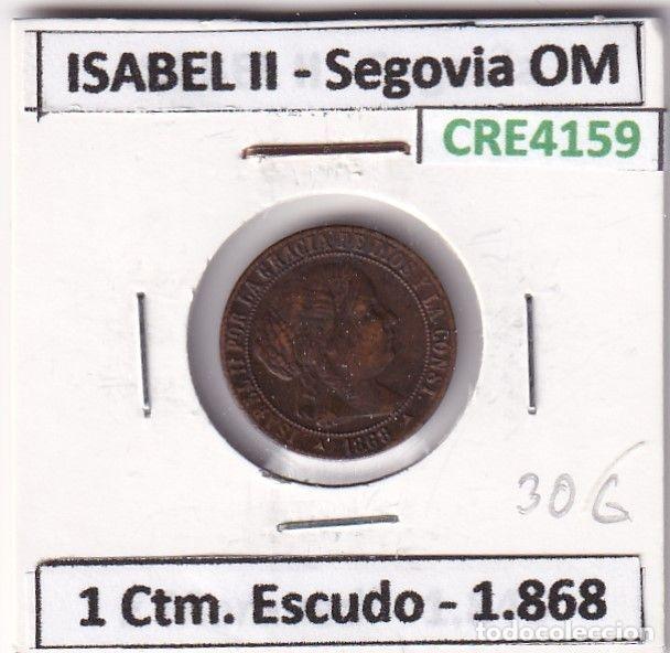 Monnaies d'Espagne: CRE4159 MONEDA ESPA&Ntilde;A ISABEL II 1868 1 CTM. DE ESCUDO SEGOVIA OM