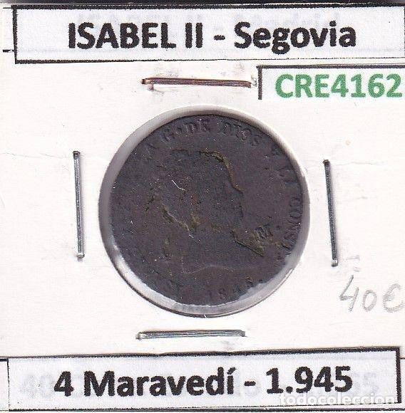 Monnaies d'Espagne: CRE4162 MONEDA ESPA&Ntilde;A ISABEL II 1845 4 MARAVEDIS SEGOVIA