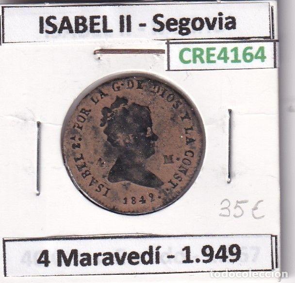 Monnaies d'Espagne: CRE4164 MONEDA ESPA&Ntilde;A ISABEL II 1849 4 MARAVEDIS SEGOVIA