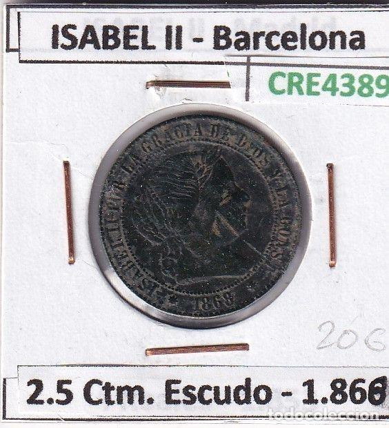 Monete da Spagna: CRE4389 MONEDA ESPA&Ntilde;A ISABEL II 1868 2,5 CTMS ESCUDO BARCELONA