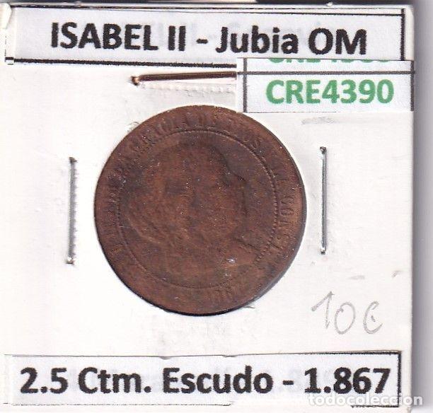Monete da Spagna: CRE4390 MONEDA ESPA&Ntilde;A ISABEL II 1867 2,5 CTMS ESCUDO JUBIO OM