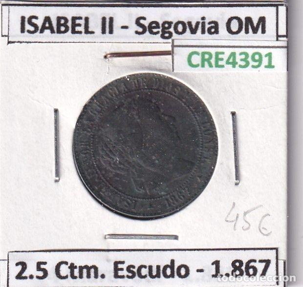 Monete da Spagna: CRE4391 MONEDA ESPA&Ntilde;A ISABEL II 1867 2,5 CTMS ESCUDO SEGOVIA OM
