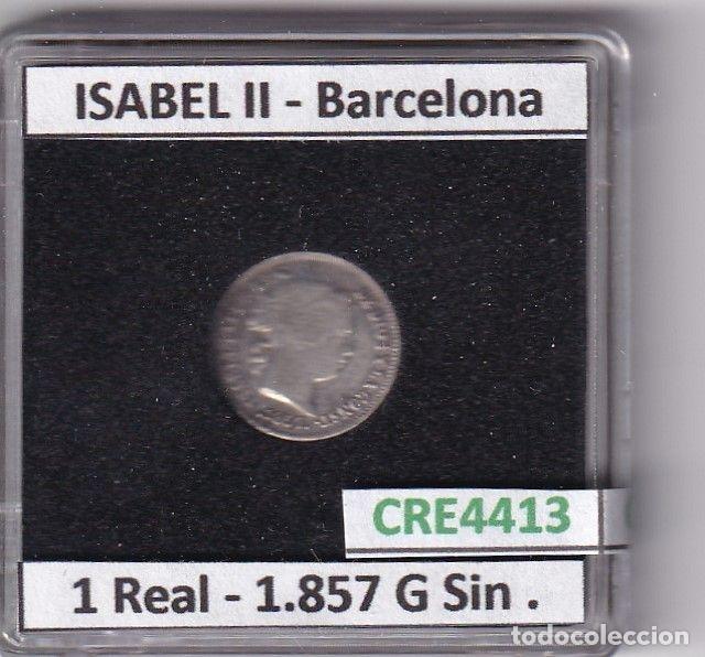 Monete da Spagna: CRE4413 MONEDA ESPA&Ntilde;A ISABEL II 1857 G SIN. 1 REAL BARCELONA