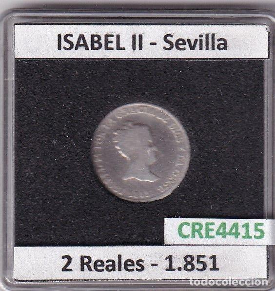 Monete da Spagna: CRE4415 MONEDA ESPA&Ntilde;A ISABEL II 1851 2 REALES SEVILLA