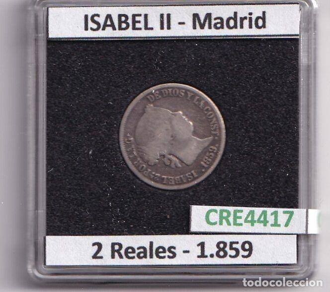 Monete da Spagna: CRE4417 MONEDA ESPA&Ntilde;A ISABEL II 1859 2 REALES MADRID