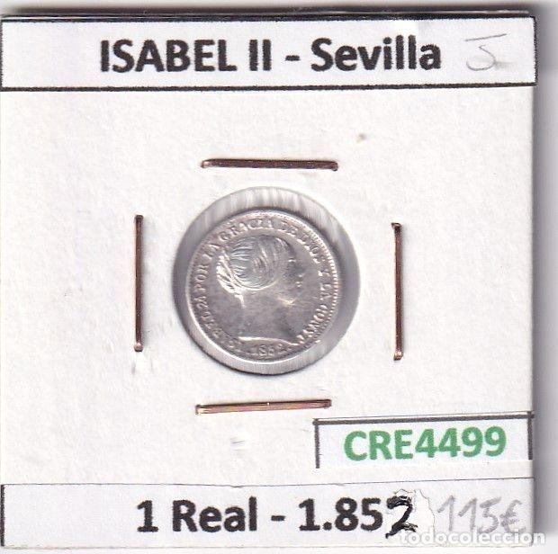 Coins of Spain: CRE4499 MONEDA ESPA&Ntilde;A ISABEL II 1 REAL 1852 SEVILLA