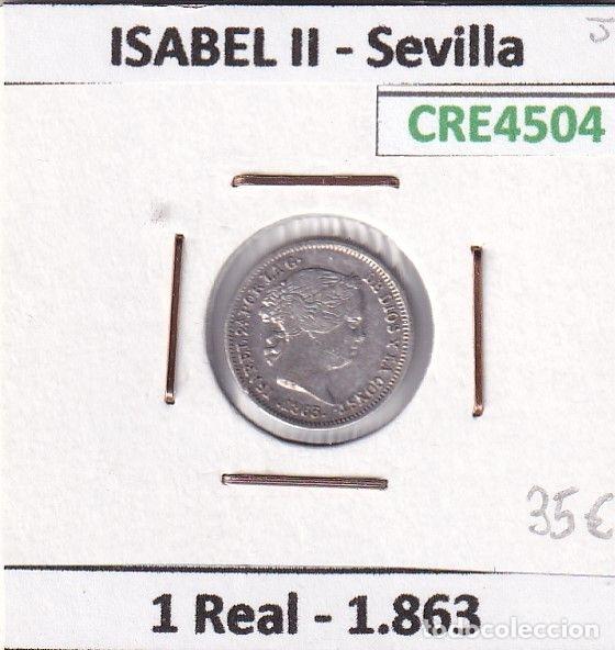 Coins of Spain: CRE4504 MONEDA ESPA&Ntilde;A ISABEL II 1 REAL 1863 SEVILLA
