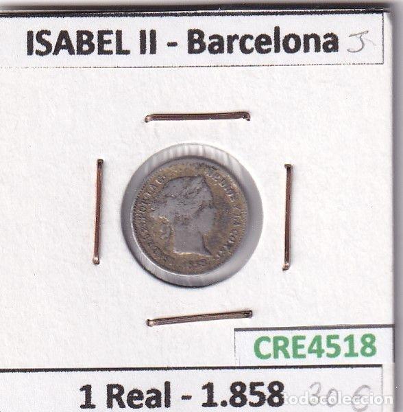 Coins of Spain: CRE4518 MONEDA ESPA&Ntilde;A ISABEL II 1 REAL 1858 BARCELONA