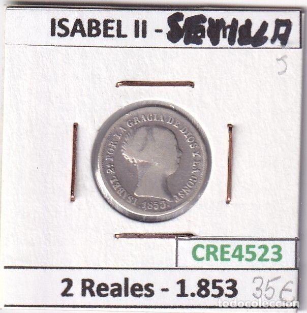 Coins of Spain: CRE4523 MONEDA ESPA&Ntilde;A ISABEL II 2 REALES 1853 SEVILLA