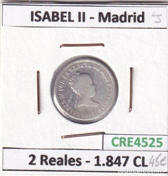 Monete da Spagna: CRE4525 MONEDA ESPA&Ntilde;A ISABEL II 2 REALES 1847 CL MADRID