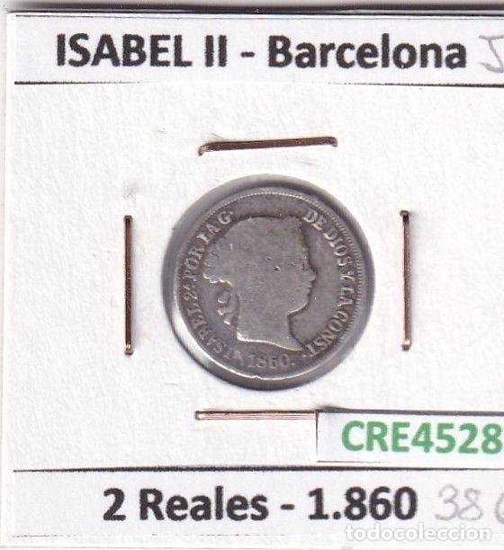 Coins of Spain: CRE4528 MONEDA ESPA&Ntilde;A ISABEL II 2 REALES 1860 BARCELONA