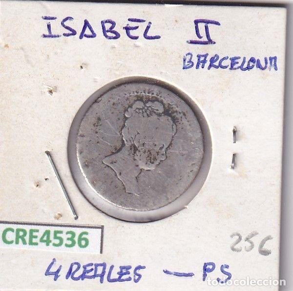 Coins of Spain: CRE4536 MONEDA ESPA&Ntilde;A ISABEL II 4 REALES BARCELONA PS