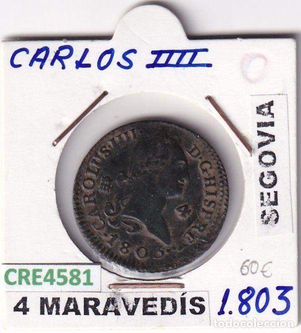M&uuml;nzen von Spanien: CRE4581 MONEDA ESPA&Ntilde;A CARLOS IV 4 MARAVEDIS 1803 SEGOVIA
