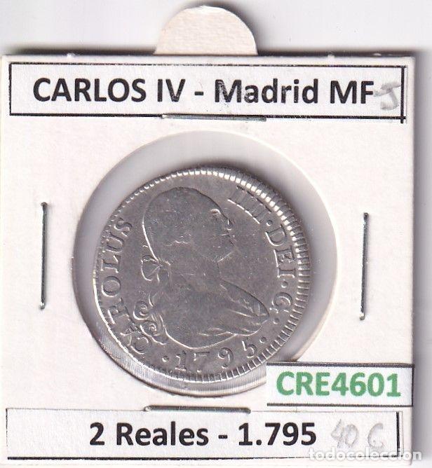 Coins of Spain: CRE4601 MONEDA ESPA&Ntilde;A CARLOS IV 2 REALES 1795 MADRID MF