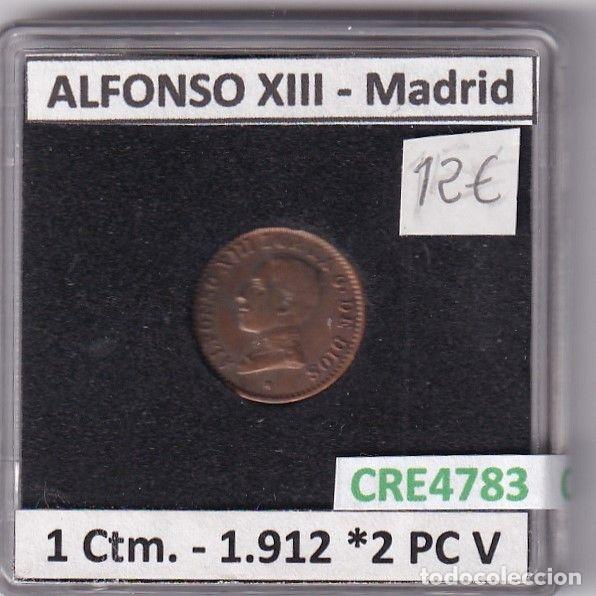 Monedas de Espa&ntilde;a: CRE4783 MONEDA ESPA&Ntilde;A ALFONSO XIII 1 CENTIMO 1912 *2 PC V MADRID