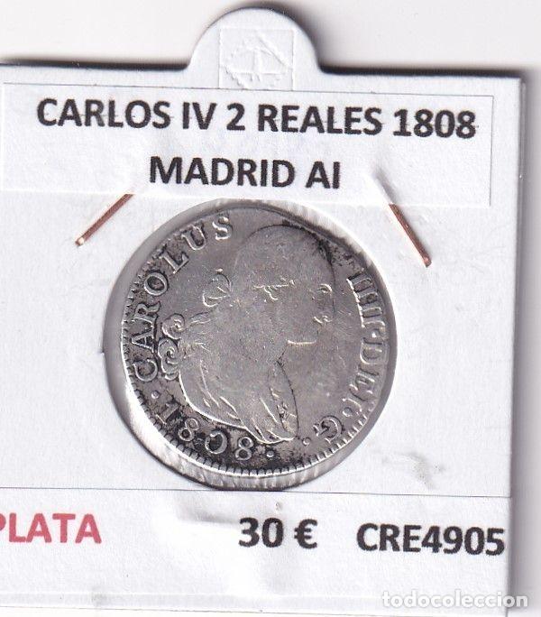 Monedas de Espa&ntilde;a: CRE4905 MONEDA ESPA&Ntilde;A CARLOS IV 2 REALES 1808 MADRID AI
