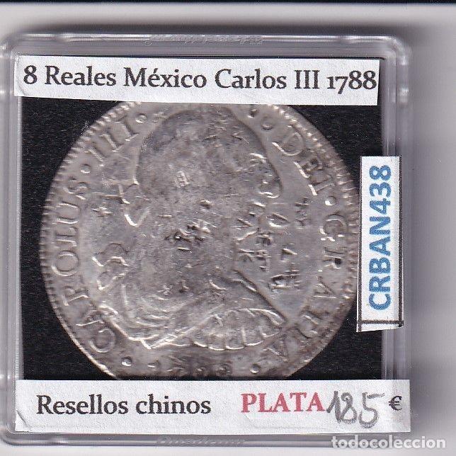 Coins of Spain: CRBAN438 MONEDA ESPA&Ntilde;A CARLOS III 8 REALES 1788 MEXICO RESELLO CHINO