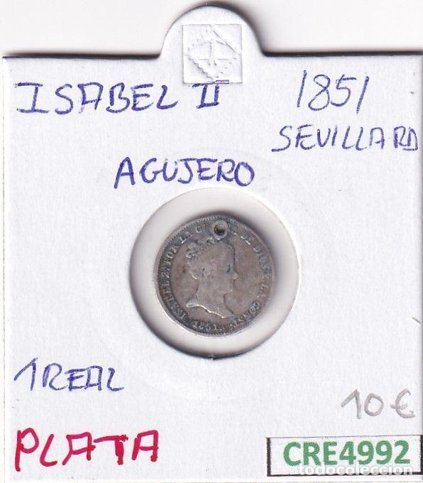Moedas de Espanha: CRE4992 MONEDA ESPA&Ntilde;A ISABEL II 1 REAL 1851 SEVILLA AGUJERO PLATA
