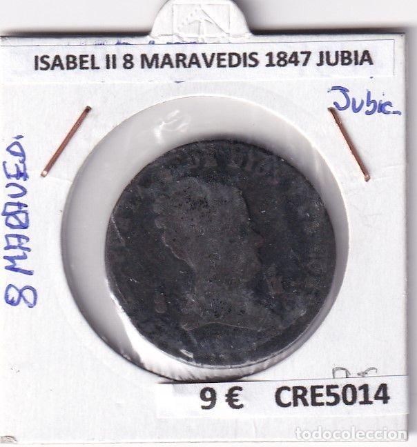 M&uuml;nzen von Spanien: CRE5014 MONEDA ESPA&Ntilde;A ISABEL II 8 MARAVEDIS 1847 JUBIA
