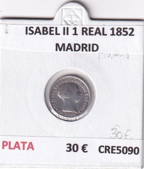 Monedas de Espa&ntilde;a: CRE5090 MONEDA ESPA&Ntilde;A ISABEL II 1 REAL 1852 MADRID PLATA