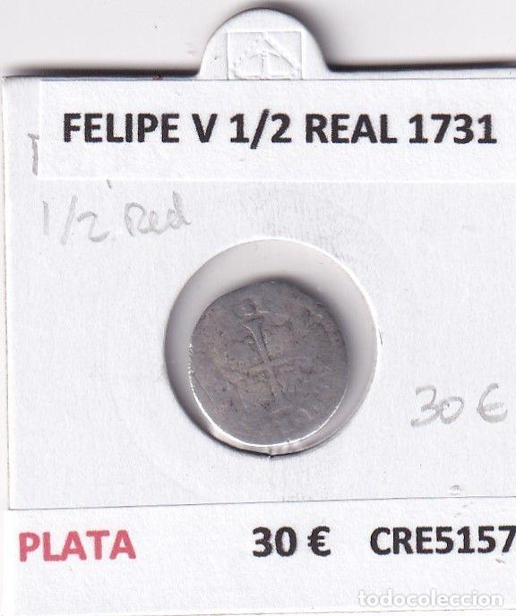 Moedas de Espanha: CRE5157 MONEDA ESPA&Ntilde;A FELIPE V 1/2 REAL 1731 PLATA