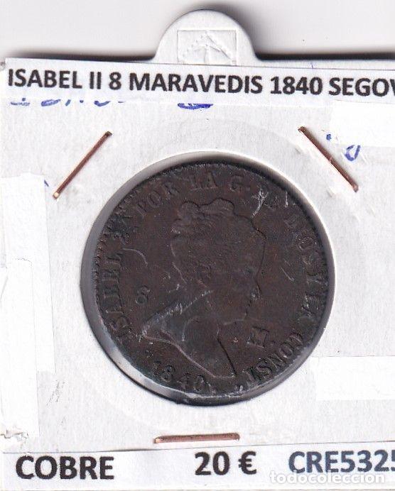 Moedas de Espanha: CRE5325 MONEDA ESPA&Ntilde;A ISABEL II 8 MARAVEDIS 1840 SEGOVIA COBRE