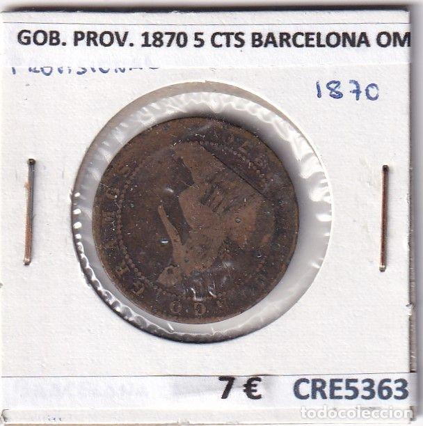 Monedas de Espa&ntilde;a: CRE5363 MONEDA ESPA&Ntilde;A GOBIERNO PROVISIONAL 1870 5 CTS BARCELONA OM