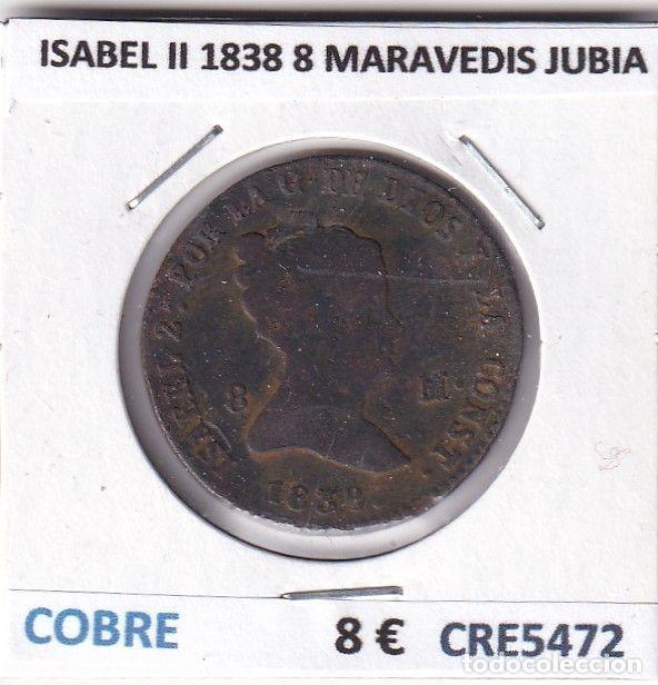 Monedas de Espa&ntilde;a: CRE5472 MONEDA ESPA&Ntilde;A ISABEL II 1838 8 MARAVEDIS JUBIA