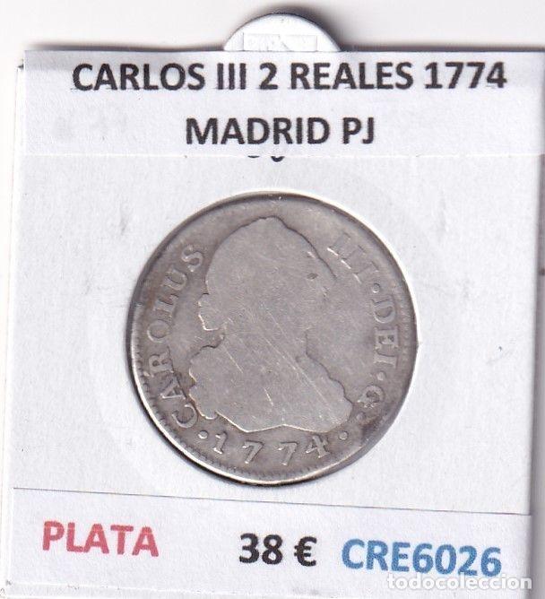 Coins of Spain: CRE6026 MONEDA ESPA&Ntilde;A CARLOS III 2 REALES 1774 MADRID PJ PLATA