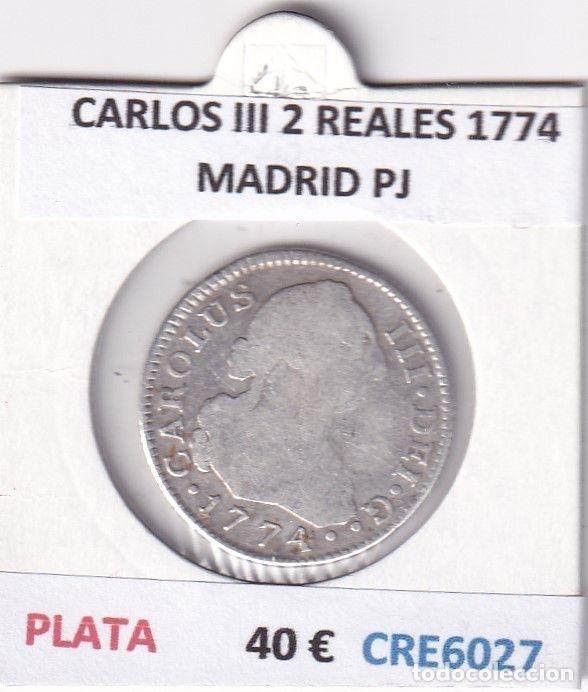 Coins of Spain: CRE6027 MONEDA ESPA&Ntilde;A CARLOS III 2 REALES 1774 MADRID PJ PLATA
