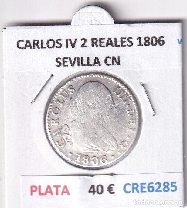 Monedas de Espa&ntilde;a: CRE6285 MONEDA ESPA&Ntilde;A CARLOS IV 2 REALES 1806 SEVILLA CN PLATA